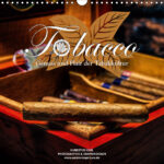 Tobacco, Genuss und Flair der Tabakkultur, Kalender, Artevaria, Fotografie, Design, Hubertus Kahl